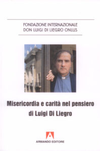 Libro "Misericordia e carità nel pensiero di Don Luigi Di Liegro" della Fondazione di Liegro